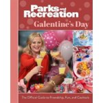 Parks and Recreation: The Official Galentine's Day Guide to Friendship, Fun, and Cocktails – Sleviste.cz
