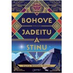 Bohové jadeitu a stínu - Moreno-Garcia Silvia, Vázaná – Hledejceny.cz