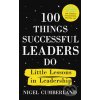 Kniha 100 Things Successful Leaders Do - Nigel Cumberland