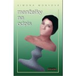 Monyová Simona - Manželky na odpis – Zboží Dáma