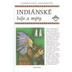 Indiánské báje a mýty - Vladimír Hulpach