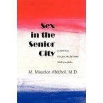 Sex in the Senior City: It Aint Over, It is Just An Old Game With New Rules – Hledejceny.cz