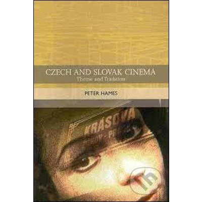 Czech and Slovak Cinema P. Hames