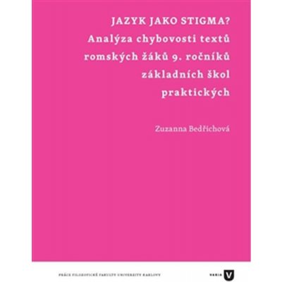 Jazyk jako stigma? - Analýza chybovosti textů romských žáků ... – Zboží Mobilmania
