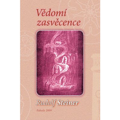 Vědomí zasvěcence - Rudolf Steiner – Zboží Mobilmania