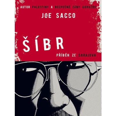 Šíbr - Příběh ze Sarajeva - Joe Sacco