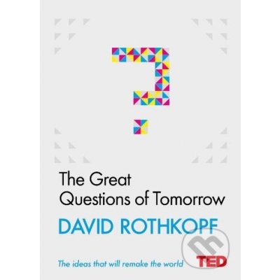 The Great Questions of Tomorrow - David Rothkopf – Zboží Mobilmania