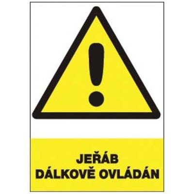 ČERVA Tabulka bezpečnostní - Pozor! Jeřáb dálkově ovládán 9903003899999 – Zbozi.Blesk.cz