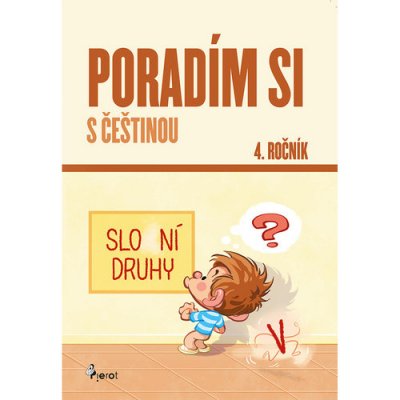 Poradím si s češtinou 4. ročník, 5. vydání - Petr Šulc – Zboží Mobilmania