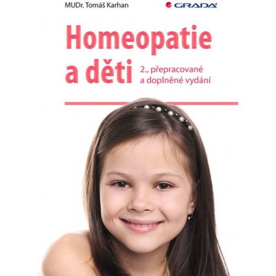 Homeopatie a děti - Tomáš Karhan – Zbozi.Blesk.cz