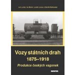 Vozy státních drah 1875-1918 - Produkce českých vagonek - Jan Lutrýn – Hledejceny.cz