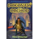 Dokonalý obchod - Alex Drescher