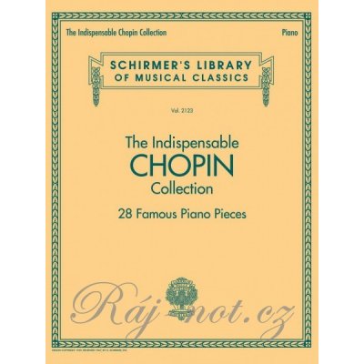 CHOPIN The Indispensable Collection / 28 slavných klavírních skladeb – Hledejceny.cz