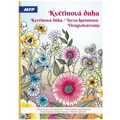 Unipap omalovánky antistresové Květinová duha 210x290mm 32s 5301244 588833 – Zboží Mobilmania