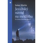 Jezuitský návod na modlitbu – Hledejceny.cz