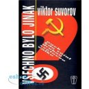 Všechno bylo jinak - Suvorov Viktor