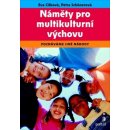 Kniha Náměty pro multikulturní výchovu - Eva Cílková; Petra Bo