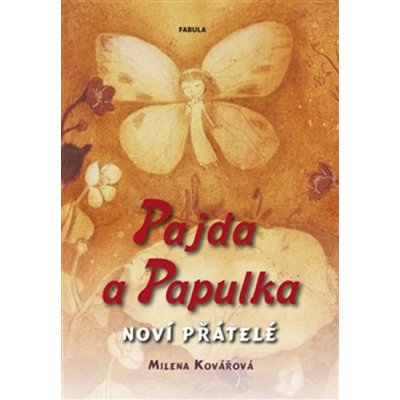 Pajda a Papulka - Milena Kovářová – Hledejceny.cz