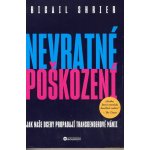 Nevratné poškození - Jak naše dcery propadají transgenderové mánii - Abigail Shrierová – Zboží Mobilmania