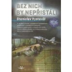 Bez nich by nepřistáli – Sleviste.cz