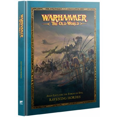GW Warhammer The Old World Ravening Hordes – Hledejceny.cz