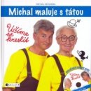 Michal maluje s tátou -- Učíme se kreslit + DVD - Michal Nesvadba