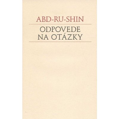 Odpovede na otázky - Abd-ru-shin – Hledejceny.cz