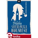 Příběhy Sherlocka Holmese - Arthur Conan Doyle – Hledejceny.cz
