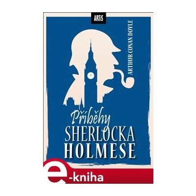 Příběhy Sherlocka Holmese - Arthur Conan Doyle – Hledejceny.cz