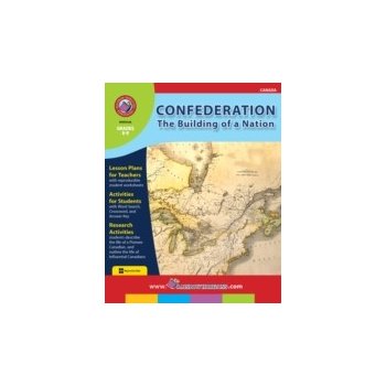 Confederation: The Building of a Nation - Reed Nat