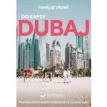 Dubaj do kapsy - Lonely Planet, 4. vydání - kolektiv – Zboží Mobilmania