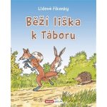 Běží liška k táboru - Lidové říkanky – Hledejceny.cz