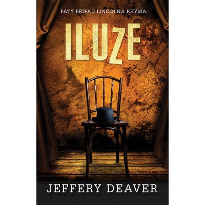 Iluze - Jeffery Deaver – Hledejceny.cz