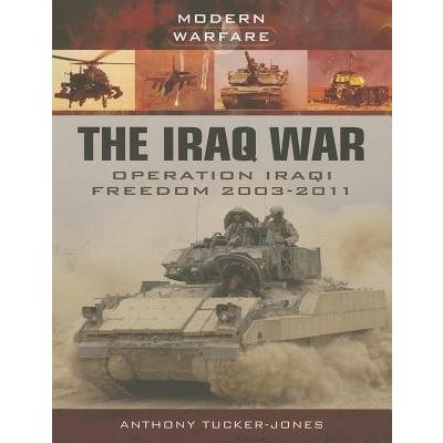 Iraq War - Tucker Jones Anthony – Hledejceny.cz