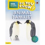 Do You Know? Level 1 - BBC Earth Animal Families – Hledejceny.cz