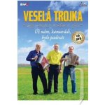 Veselá trojka - Už nám kamarádi bylo padesát - CD+DVD – Hledejceny.cz