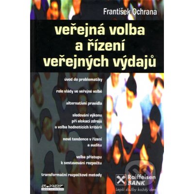 Veřejná volba a řízení veřejných výdajů - František Ochrana – Hledejceny.cz