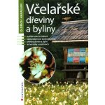 Včelařské dřeviny a byliny - Oldřich Haragsim – Sleviste.cz