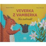 Veverka z Vamberka - Markéta Pilátová – Hledejceny.cz