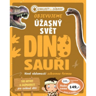 Objevujeme úžasný svět Dinosauři – Zboží Mobilmania