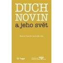 Duch novin a jeho svět - Jan Jirák