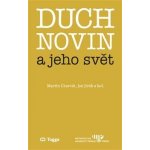 Duch novin a jeho svět - Jan Jirák – Hledejceny.cz
