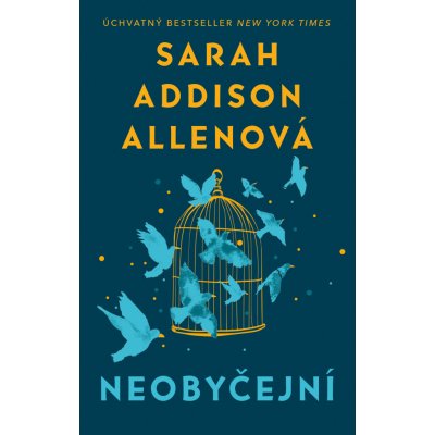 Neobyčejní - Sarah Addison Allen – Hledejceny.cz