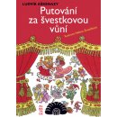 Kniha Putování za švestkovou vůní - Ludvík Aškenazy, Helena Zmatlíková