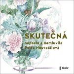 Skutečná - Petra Nesvačilová – Sleviste.cz