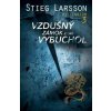 Kniha Vzdušný zámok, ktorý vybuchol, 2. vydanie - Stieg Larsson