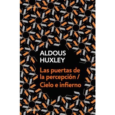 Las Puertas de la Percepcin - Cielo E Infierno / The Doors of Perception & Heaven and Hell Huxley AldousPaperback – Hledejceny.cz