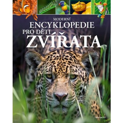 Moderní encyklopedie pro děti - Zvířata – Sleviste.cz