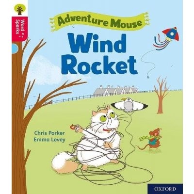 Oxford Reading Tree Word Sparks: Level 4: Wind Rocket – Hledejceny.cz