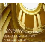 Ensemble Mare Nostrum - Il Concerto Delle Viole Barberini CD – Hledejceny.cz